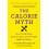 Calorie Myth The by Jonathan Bailor Paperback Book 1