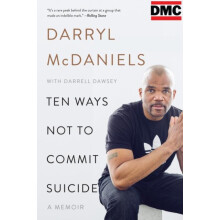 Ten Ways Not to Commit Suicide by Darryl DMC McDaniels Paperback Book