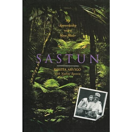 Sastun by Rosita Arvigo Paperback Book