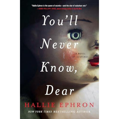 Youll Never Know Dear by Hallie Ephron Paperback Book