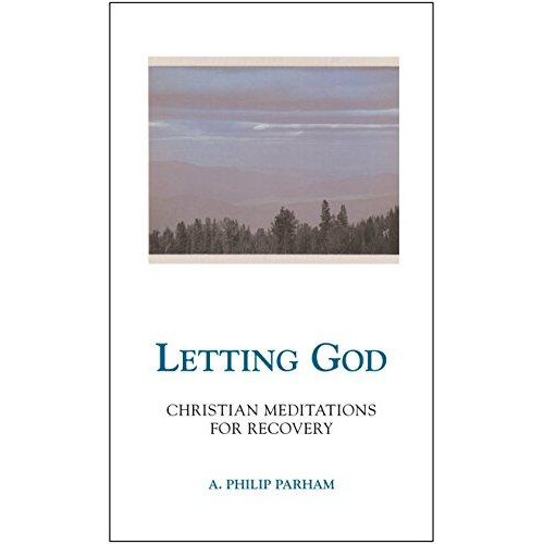 Letting God Revised edition by A. Philip Parham Paperback Book