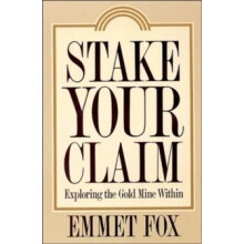 Stake Your Claim by Emmet Fox Paperback Book