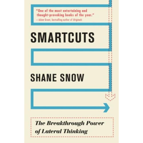 Smartcuts by Shane Snow Paperback Book