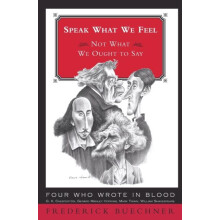 Speak What We Feel by Frederick Buechner Paperback Book
