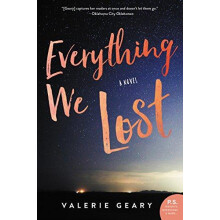 Everything We Lost by Valerie Geary Paperback Book