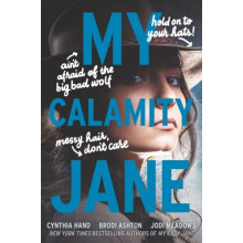 My Calamity Jane by Cynthia Hand Paperback Book