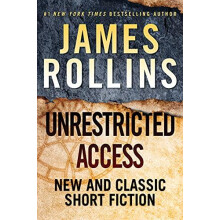 Unrestricted Access by James Rollins Paperback Book