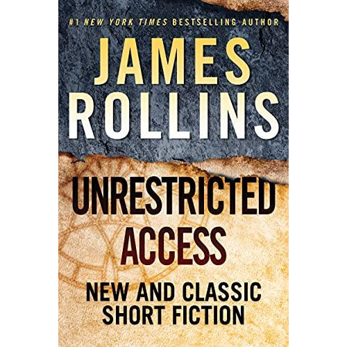 Unrestricted Access by James Rollins Paperback Book
