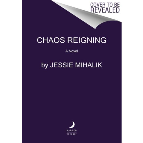 Chaos Reigning by Jessie Mihalik Paperback Book
