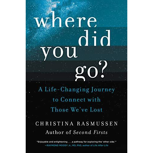 Where Did You Go by Christina Rasmussen Paperback Book