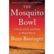 Mosquito Bowl The by Buzz Bissinger Paperback Book