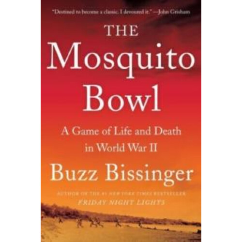 Mosquito Bowl The by Buzz Bissinger Paperback Book