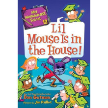 My Weirderest School 12 Lil Mouse Is in the House by Dan Gutman Paperb