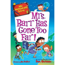 My Weirderest School 9 Mrs. Barr Has Gone Too Far by Dan Gutman Paperb