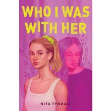 Who I Was with Her by Nita Tyndall Paperback Book