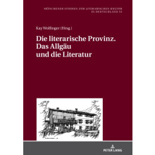 Die literarische Provinz. Das Allgaeu und die Literatur Hardcover Book