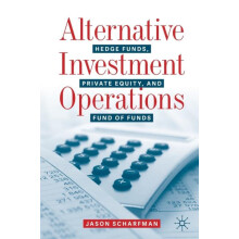 Alternative Investment Operations Hedge Funds Private Equity and Fund