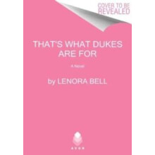 Youre the Duke That I Want by Lenora Bell Paperback Book