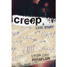 Creep A Love Story by Lygia Day Peaflor Paperback Book