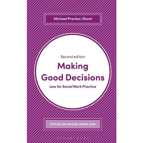 Making Good Decisions Law for Social Work Practice by Michael PrestonS
