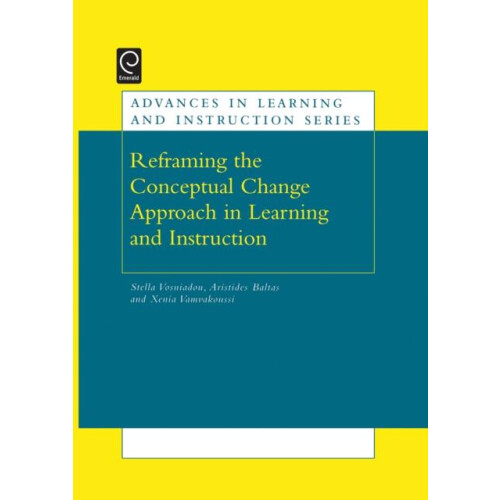 Reframing the Conceptual Change Approach in Learning and Instruction H