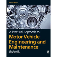 A Practical Approach to Motor Vehicle Engineering and Maintenance by A