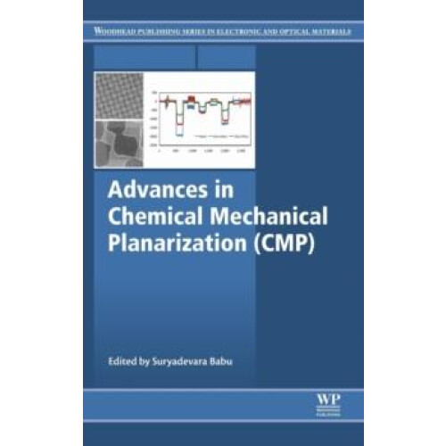 Advances in Chemical Mechanical Planarization CMP by Suryadevara Babu