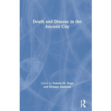 Death and Disease in the Ancient City Hardcover Book