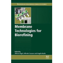 Membrane Technologies for Biorefining Hardcover Book