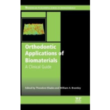 Orthodontic Applications of Biomaterials A Clinical Guide Hardcover Bo