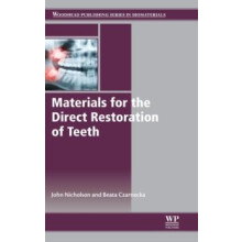 Materials for the Direct Restoration of Teeth by John Nicholson Hardco