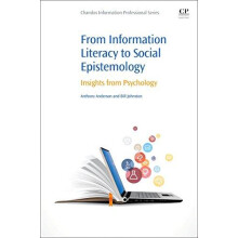 From Information Literacy to Social Epistemology Insights from Psychol
