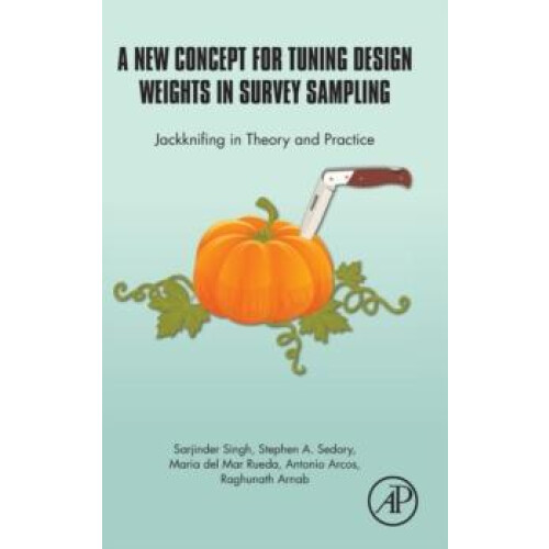 A New Concept for Tuning Design Weights in Survey Sampling by Sarjinde