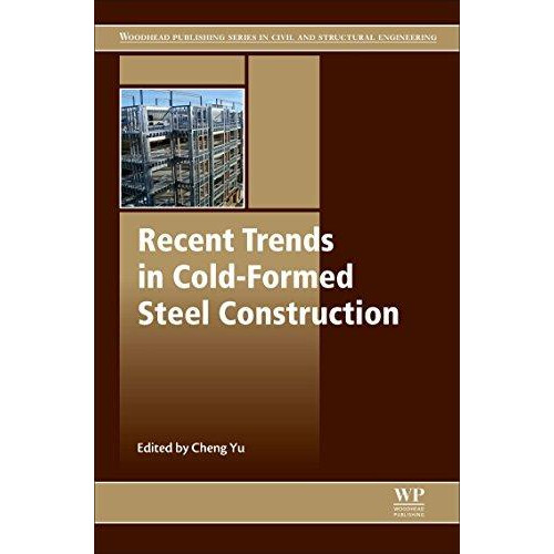 Recent Trends in ColdFormed Steel Construction Hardcover Book