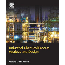 Industrial Chemical Process Analysis and Design by Mariano Martn Martn