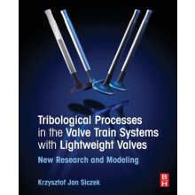 Tribological Processes in the Valve Train Systems with Lightweight Val