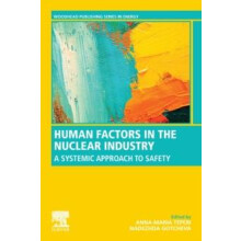 Human Factors in the Nuclear Industry A Systemic Approach to Safety Pa