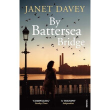 By Battersea Bridge by Janet Davey Paperback Book