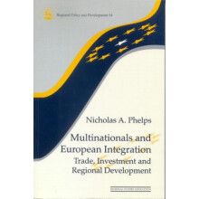 Multinationals and European Integration Trade Investment and Regional