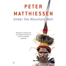 Under The Mountain Wall by Peter Matthiessen Paperback Book