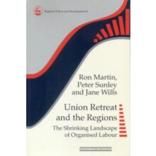 Union Retreat and the Regions The Shrinking Landscape of Organised Lab