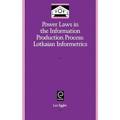 Power Laws in the Information Production Process Hardcover Book