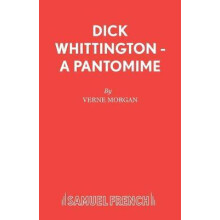 Dick Whittington A Pantomime by Verne Morgan Paperback Book