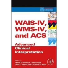 WAISIV WmsIV and Acs Advanced Clinical Interpretation by Holdnack Hard
