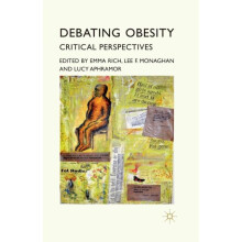 Debating Obesity Critical Perspectives Paperback Book