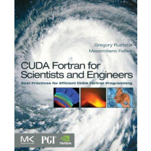 CUDA Fortran for Scientists and Engineers Best Practices for Efficient
