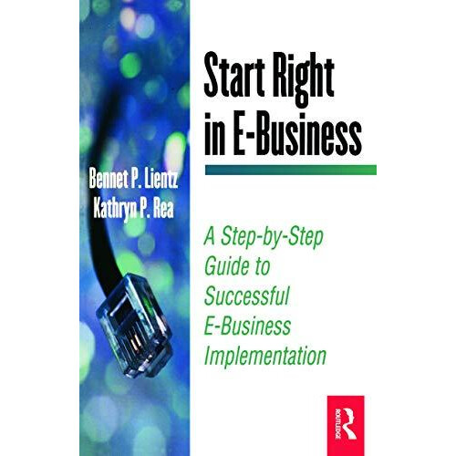 Start Right in EBusiness by Bennet Lientz Paperback Book