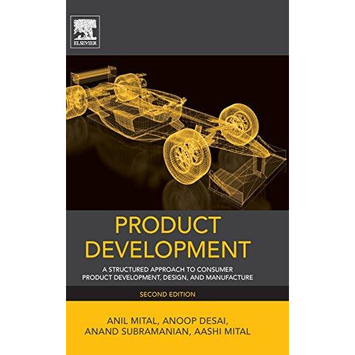 Product Development A Structured Approach to Consumer Product Developm