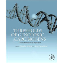 Thresholds of Genotoxic Carcinogens Hardcover Book