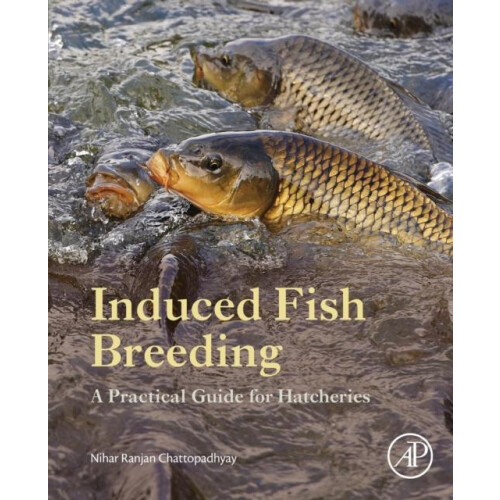 Induced Fish Breeding by Nihar Ranjan Chattopadhyay Paperback Book